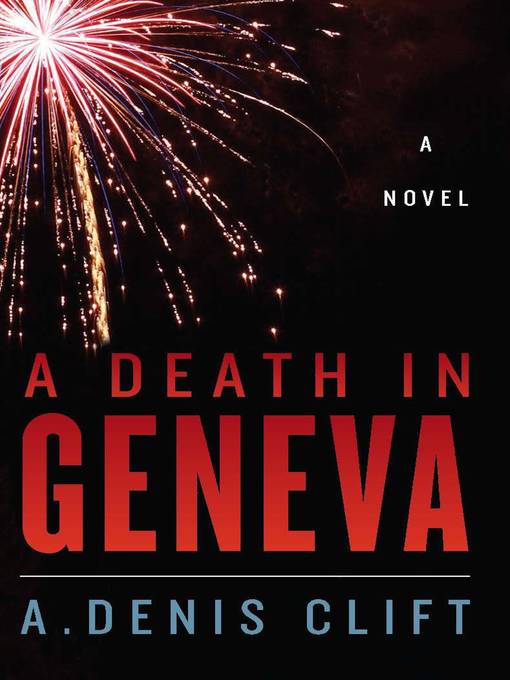 Title details for A Death in Geneva by A. Denis Clift - Available